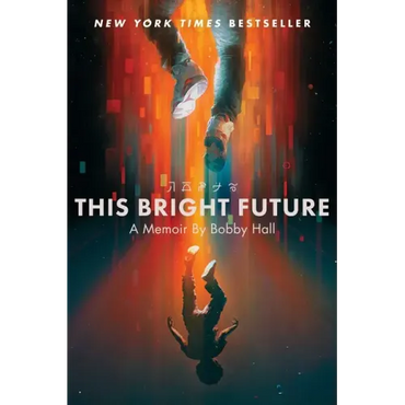 This Bright Future: A Memoir - Paperback (ONLINE ORDER ONLY)