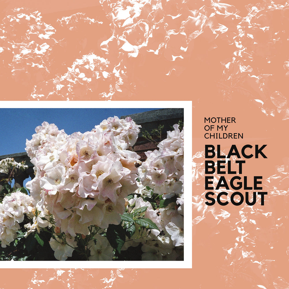 Black Belt Eagle Scout - Mother Of My Children (GRAPEFRUIT SPLATTER VINYL) [Vinyl] (ONLINE ORDER ONLY)
