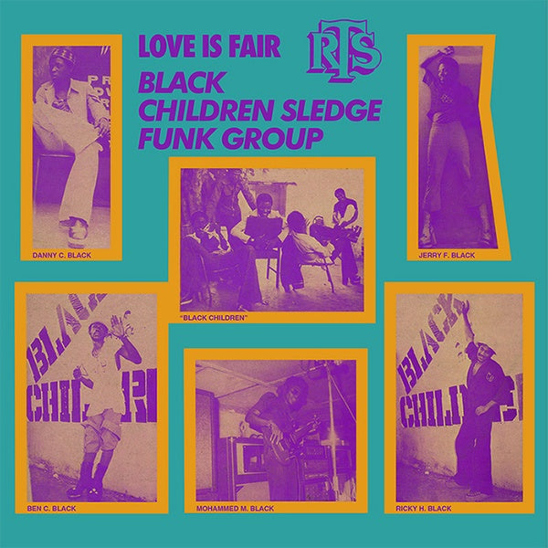 BLACK CHILDREN SLEDGE FUNK GROUP - Love Is Fair [Vinyl] (ONLINE ORDER ONLY)