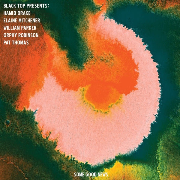BLACK TOP PRESENTS: HAMID DRAKE/ELAINE MITCHENER/W - Some Good News [CD] (ONLINE ORDER ONLY)