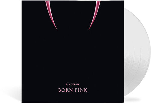 BLACKPINK - Born Pink (Limited Edition, Clear Vinyl) [Import] [Vinyl] (ONLINE ORDER ONLY)