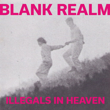 Blank Realm - Illegals In Heaven [CD] (ONLINE ORDER ONLY)