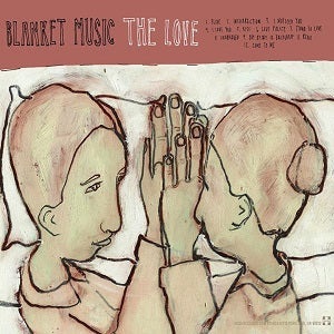 Blanket Music - Love/Love Translation, The [CD] (ONLINE ORDER ONLY)