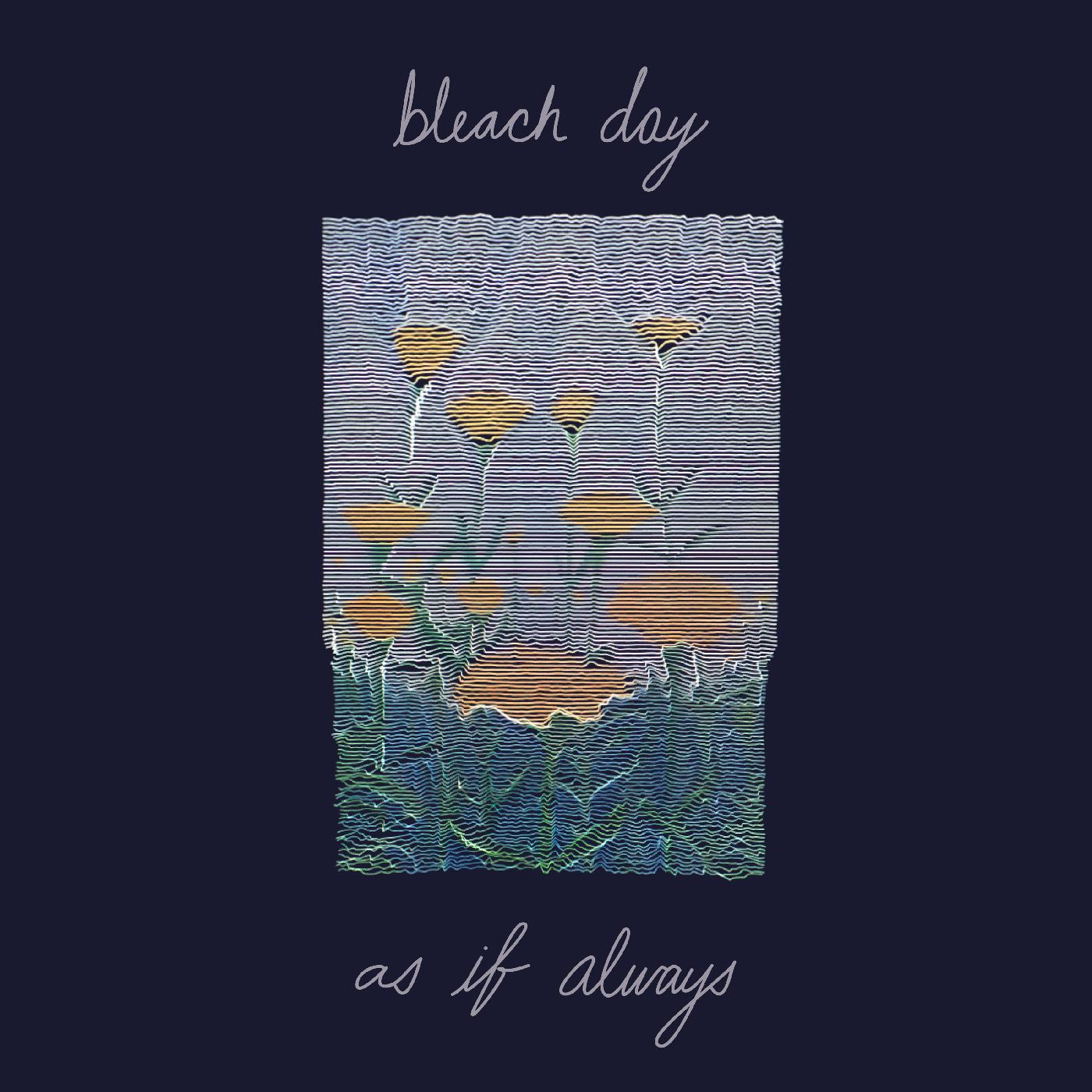 Bleach Day - as if always [Vinyl] (ONLINE ORDER ONLY)