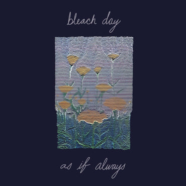 Bleach Day - as if always [Vinyl] (ONLINE ORDER ONLY)
