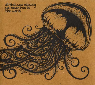 All That Was Missing We Never Had In The World [CD]