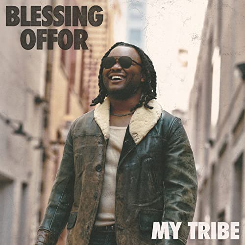 Blessing Offor - My Tribe [2 LP] [Vinyl] (ONLINE ORDER ONLY)