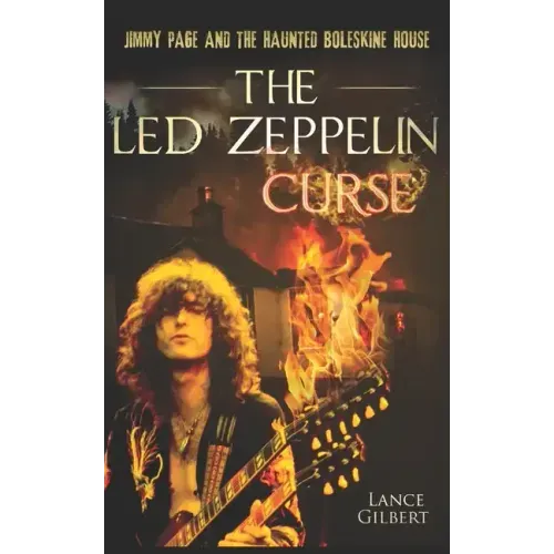 The Led Zeppelin Curse: Jimmy Page and the Haunted Boleskine House - Paperback (ONLINE ORDER ONLY)