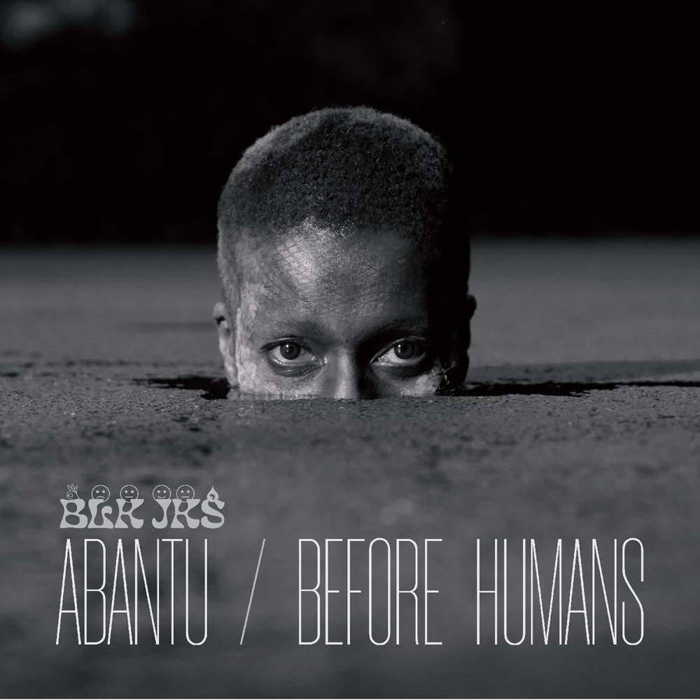 Abantu/Before Humans [Vinyl] (ONLINE ORDER ONLY)