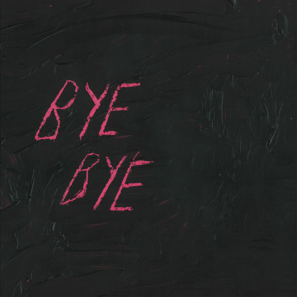 Bye Bye [Vinyl] (ONLINE ORDER ONLY)