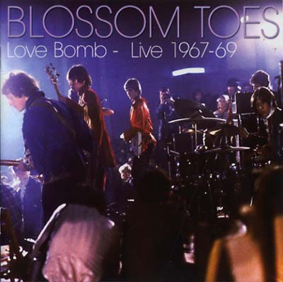 BLOSSOM TOES - Love Bomb - Live 1967-69 [CD] (ONLINE ORDER ONLY)