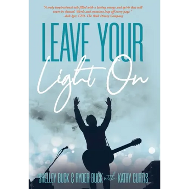 Leave Your Light On: The Musical Mantra Left Behind by an Illuminating Spirit - Hardcover (ONLINE ORDER ONLY)
