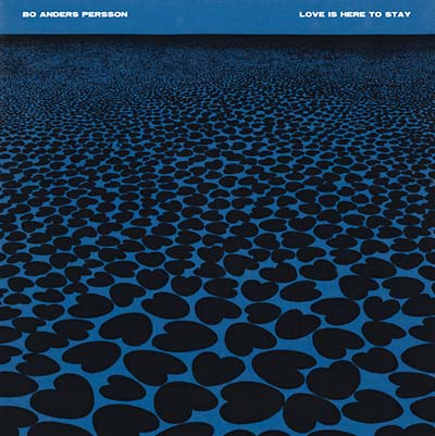 Bo Anders Persson - Love Is Here to Stay [Vinyl] (ONLINE ORDER ONLY)