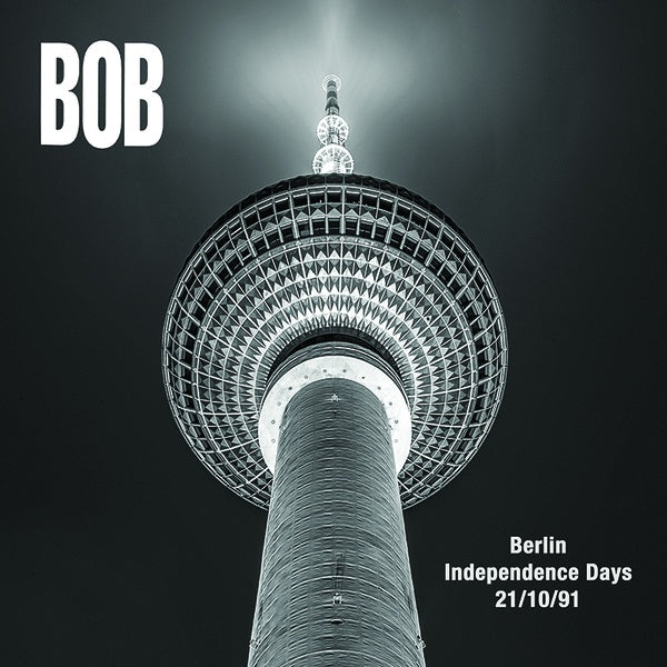 BOB - Berlin Independence Days 21/10/1991 [Vinyl] (ONLINE ORDER ONLY)