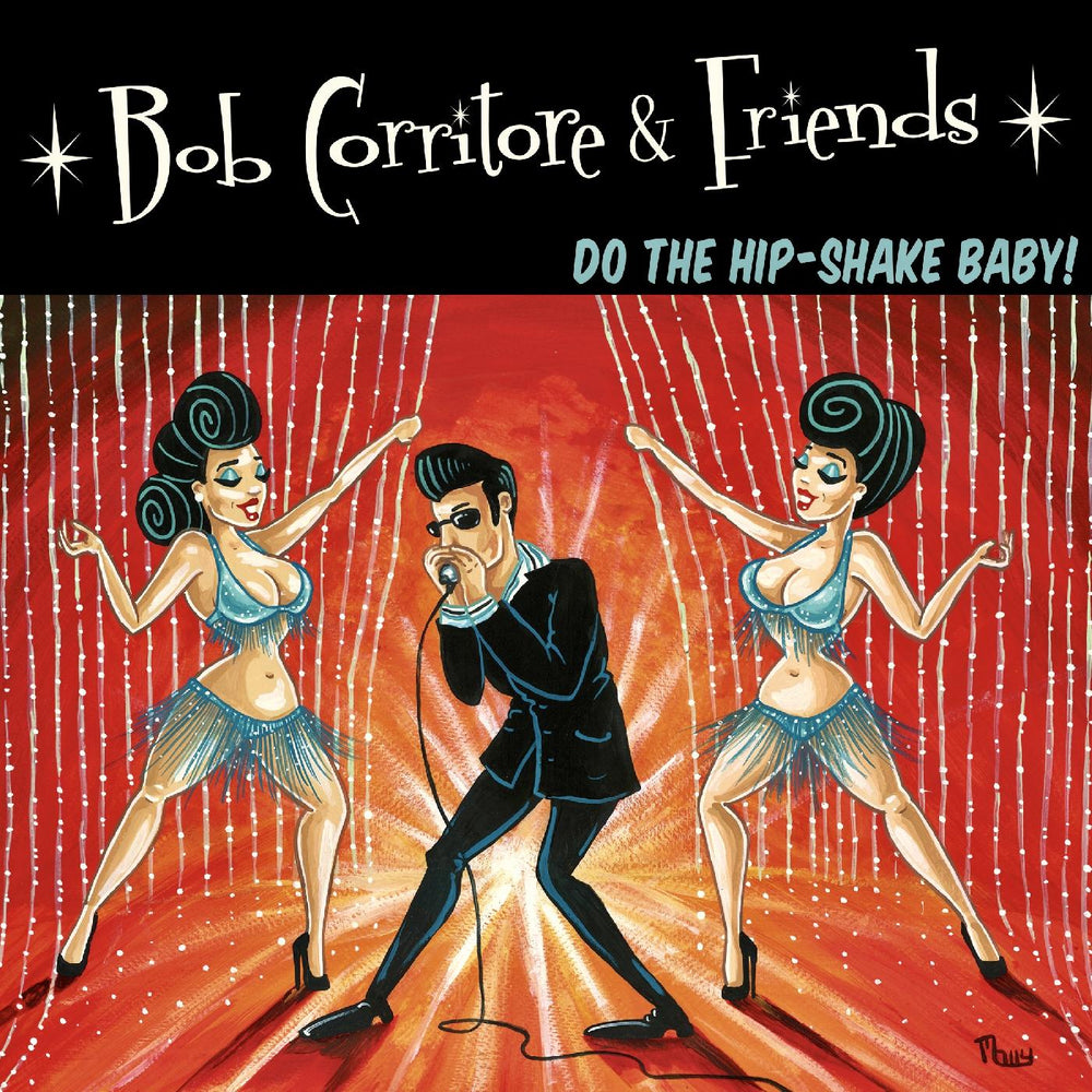 Bob Corritore & Friends: Do The Hip-Shake Baby! [CD] (ONLINE ORDER ONLY)