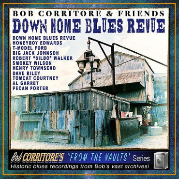 Bob Corritore - Bob Corritore & Friends: Down Home Blues Revue [CD] (ONLINE ORDER ONLY)
