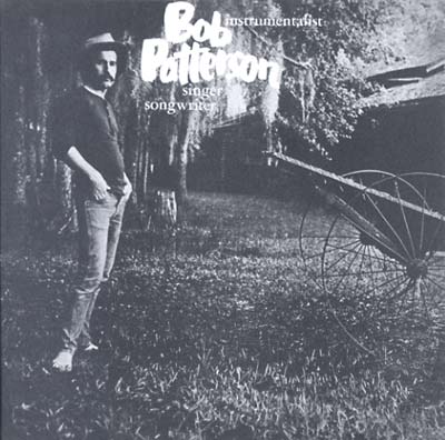 BOB PATTERSON - Instrumentalist, Singer, Songwriter [CD] (ONLINE ORDER ONLY)