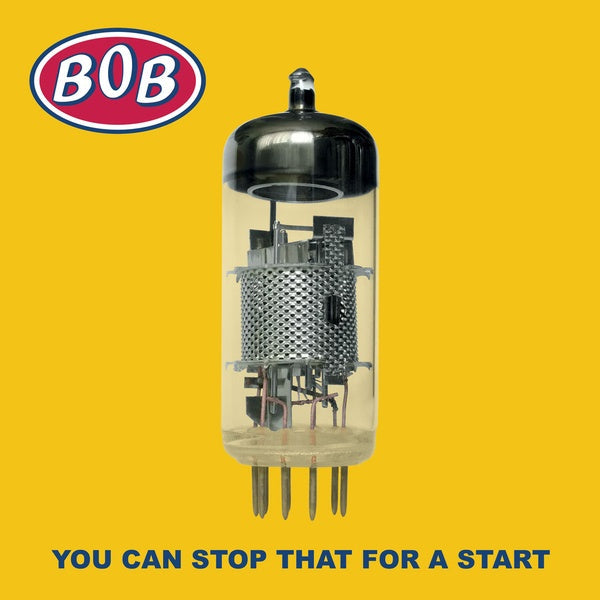 BOB - You Can Stop That For A Start [CD] (ONLINE ORDER ONLY)