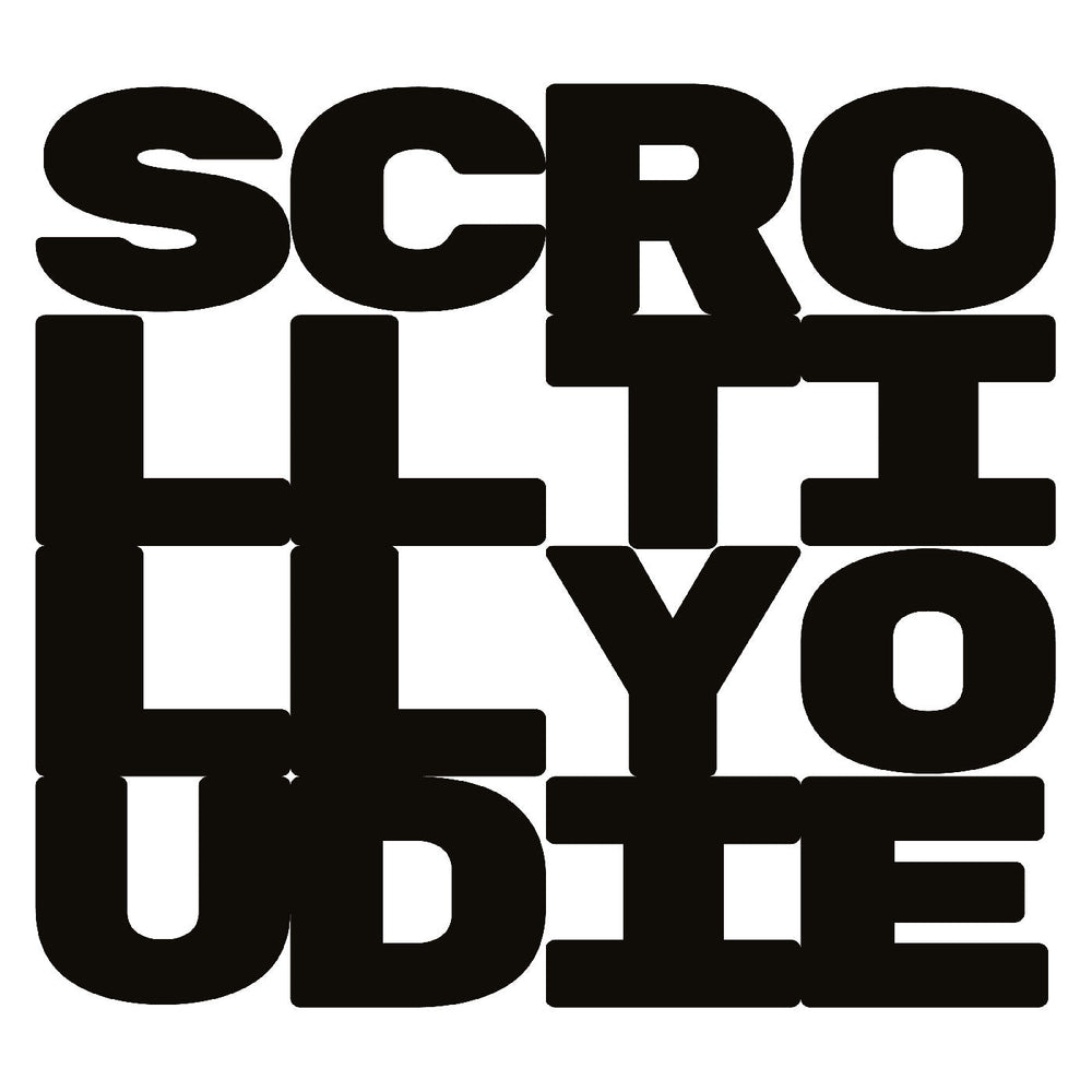 Scroll Till You Die [CD]