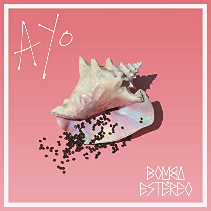 Bomba Estéreo - Ayo [Vinyl] (ONLINE ORDER ONLY)