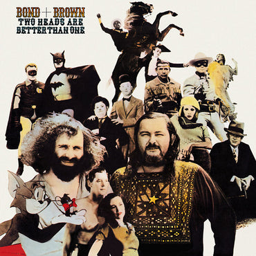 BOND + BROWN - Two Heads Are Better Than One [Vinyl] (ONLINE ORDER ONLY)