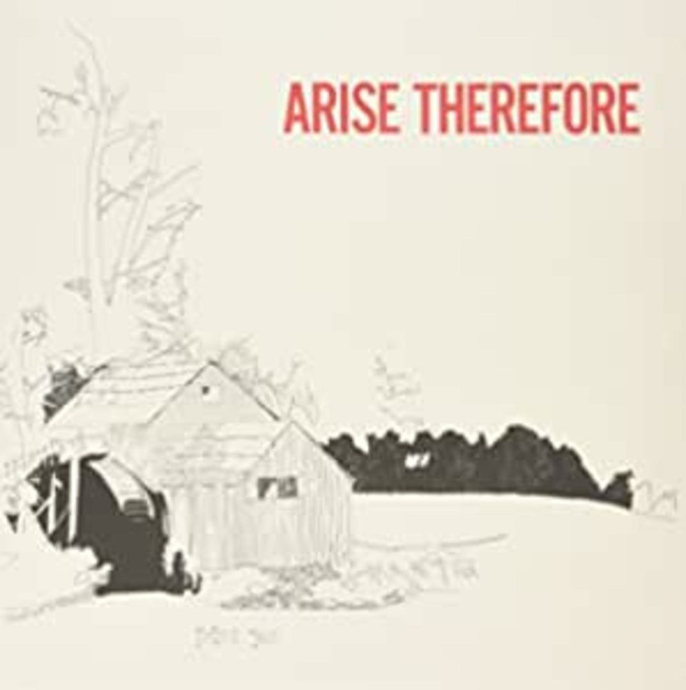 Arise Therefore [Vinyl] (ONLINE ORDER ONLY)