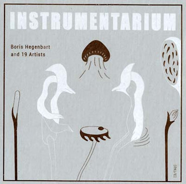 BORIS HEGENBART & 19 ARTISTS - Instrumentarium [Vinyl] (ONLINE ORDER ONLY)