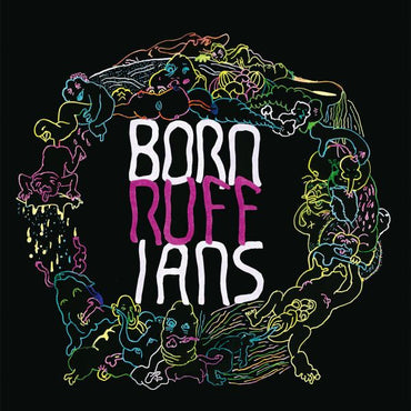 Born Ruffians - Ruff [Vinyl] (ONLINE ORDER ONLY)
