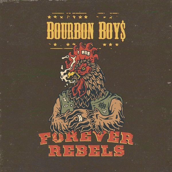 BOURBON BOYS - Forever Rebels [CD] (ONLINE ORDER ONLY)