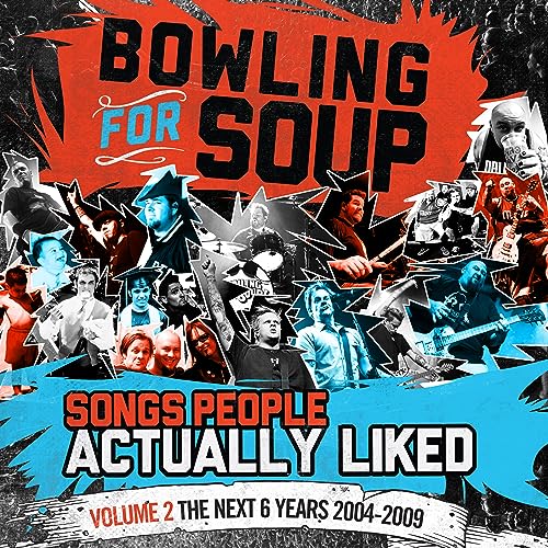 Bowling For Soup - Songs People Actually Liked - Volume 2 - The Next 6 Years (2004-2009) [Vinyl]