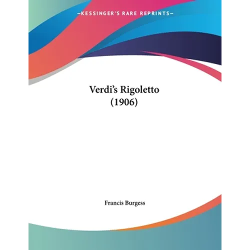 Verdi's Rigoletto (1906) - Paperback (ONLINE ORDER ONLY)