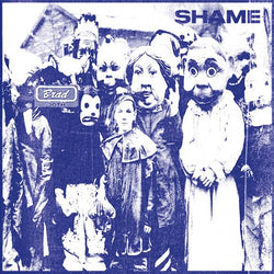 Brad - Shame: 30th Anniversary Edition (Indie Exclusive, Colored Vinyl, Opaque Blue) [Vinyl] (ONLINE ORDER ONLY)