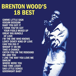 Brenton Wood - 18 Best (RSD Essential, Indie Exclusive, Baby Blue Colored Vinyl) [Vinyl] (ONLINE ORDER ONLY)