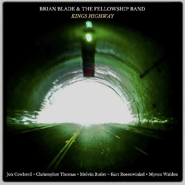 Brian & The Fellowship Band Blade - Kings Highway [CD] (ONLINE ORDER ONLY)