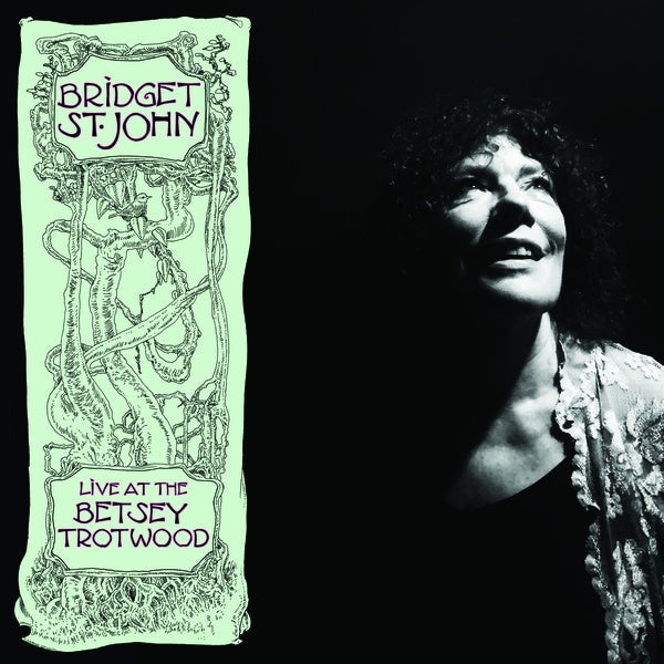 BRIDGET ST. JOHN - Live at the Betsey Trotwood [Vinyl] (ONLINE ORDER ONLY)