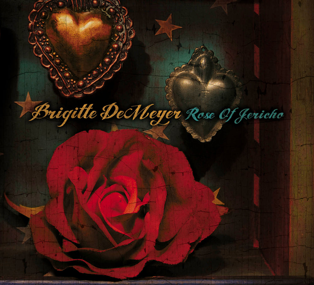 Brigitte DeMeyer - Rose of Jericho [CD] (ONLINE ORDER ONLY)