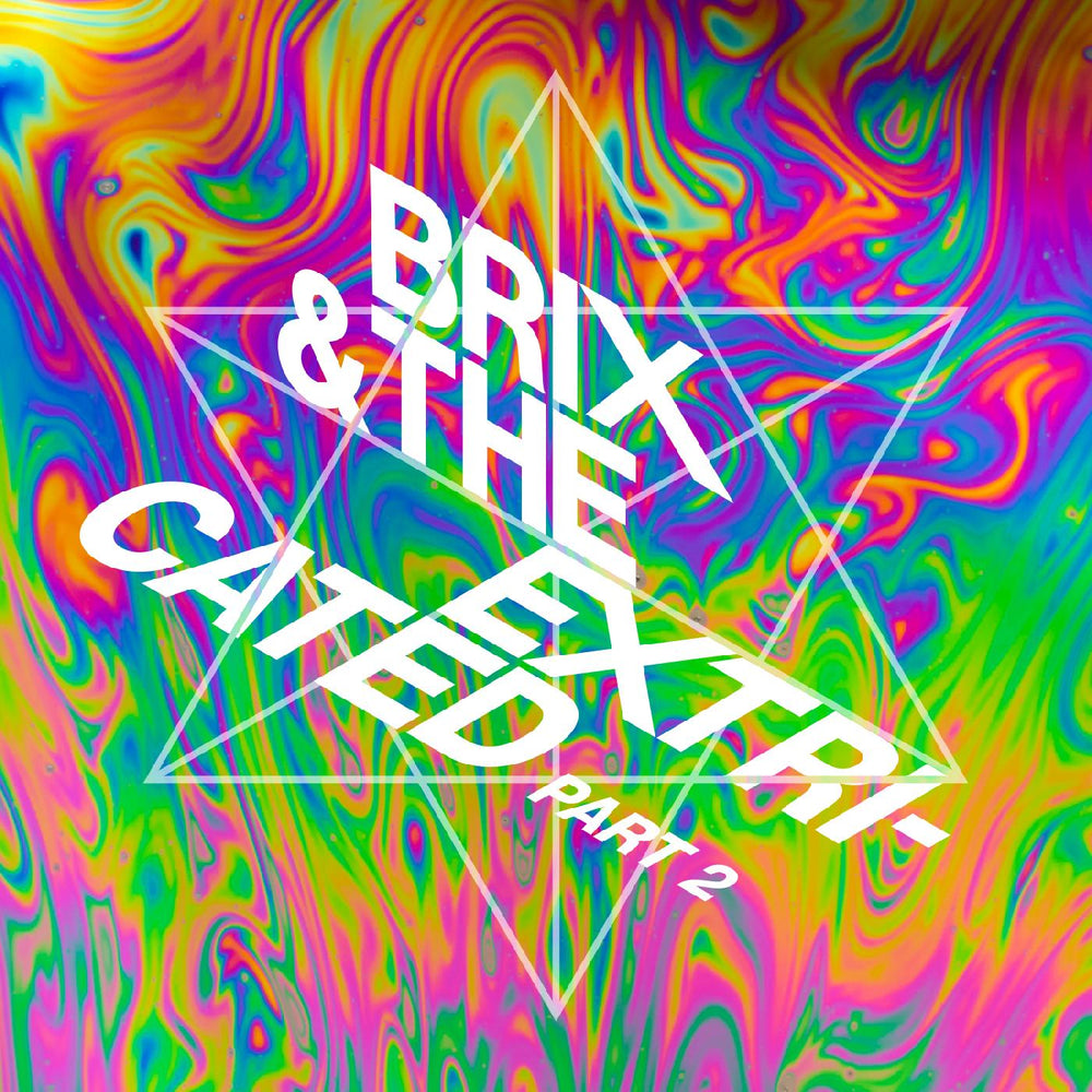 Brix & The Extricated - Part 2 [CD] (ONLINE ORDER ONLY)