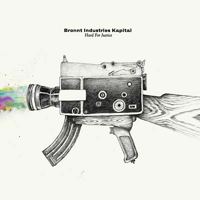 BRONNT INDUSTRIES KAPITAL - Hard For Justice [CD] (ONLINE ORDER ONLY)