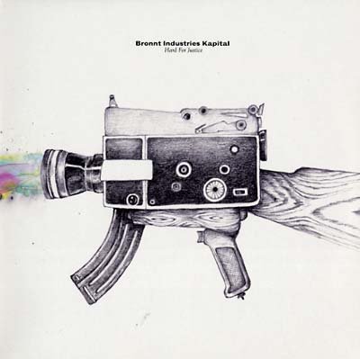 BRONNT INDUSTRIES KAPITAL - Hard For Justice [Vinyl]