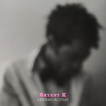 Bryant K - Dreams / Rooms - 7" [Vinyl] (ONLINE ORDER ONLY)