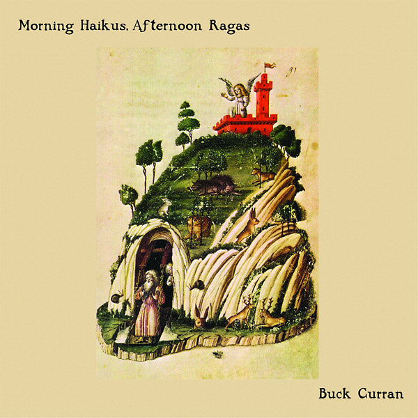 BUCK CURRAN - Morning Haikus, Afternoon Ragas [CD] (ONLINE ORDER ONLY)