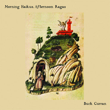 BUCK CURRAN - Morning Haikus, Afternoon Ragas [CD] (ONLINE ORDER ONLY)