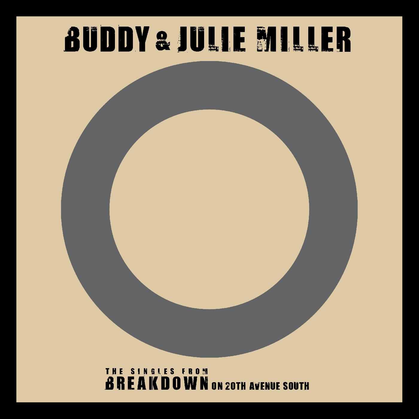 Buddy & Julie Miller - I'm Gonna Make You Love Me / Can't Cry Hard Enough [Vinyl] (ONLINE ORDER ONLY)