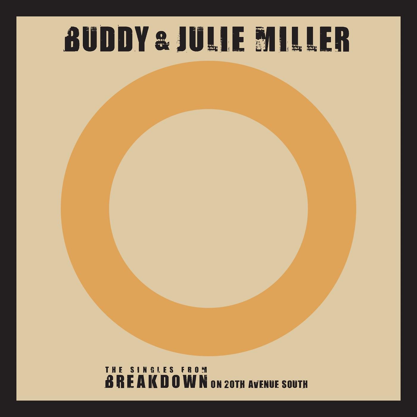Buddy & Julie Miller - Till The Stardust Comes Apart / You Make My Heart Beat Too Fast (Live) [Vinyl] (ONLINE ORDER ONLY)