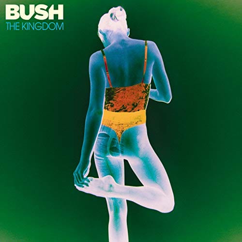 Bush - The Kingdom [Vinyl] (ONLINE ORDER ONLY)