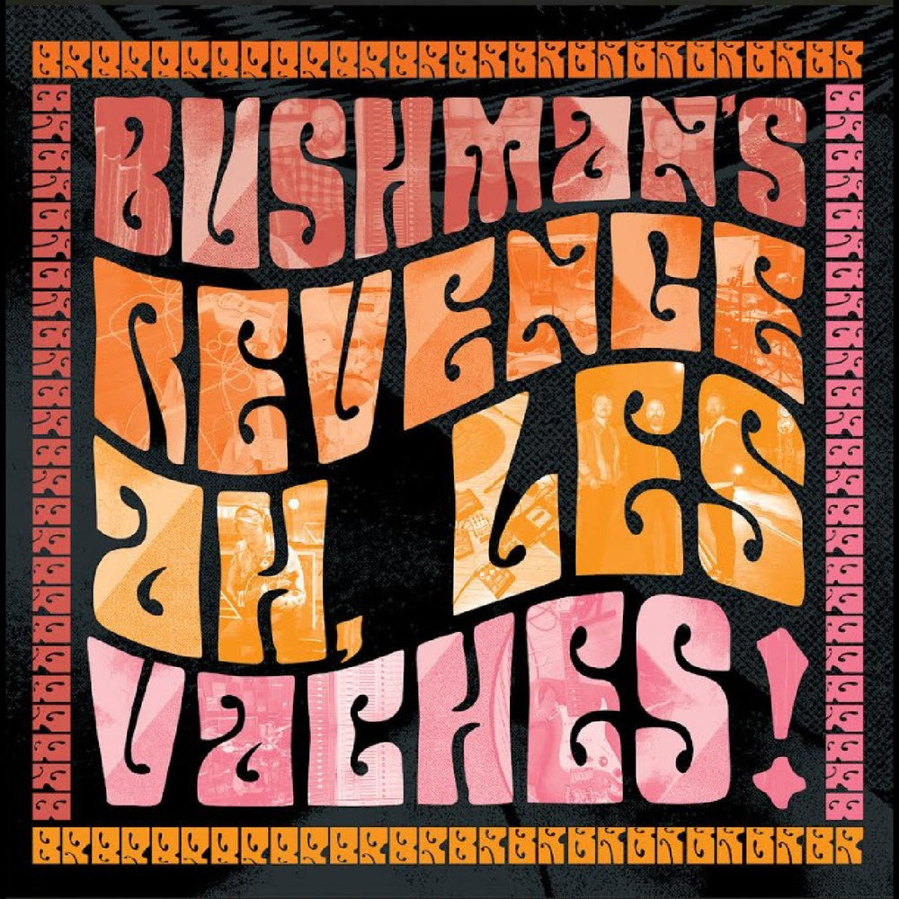 BUSHMAN'S REVENGE - Ah, Les Vaches (Orange Vinyl) [Vinyl]