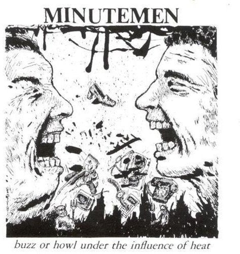 Minutemen - Buzz Or Howl Under The Influence Of Heat [Vinyl] (ONLINE ORDER ONLY)