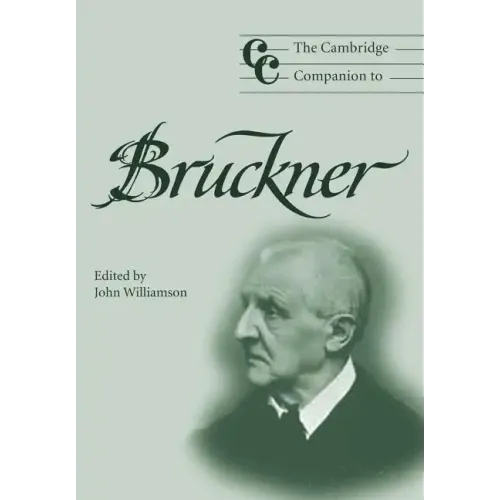 The Cambridge Companion to Bruckner - Paperback (ONLINE ORDER ONLY)
