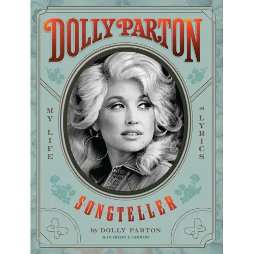 Dolly Parton Songteller: My Life in Lyrics: My Life in Lyrics - Hardcover (ONLINE ORDER ONLY)