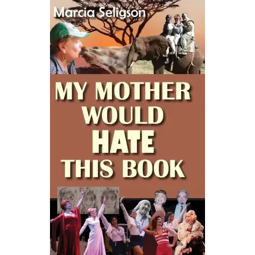 My Mother Would Hate This Book - Hardcover (ONLINE ORDER ONLY)